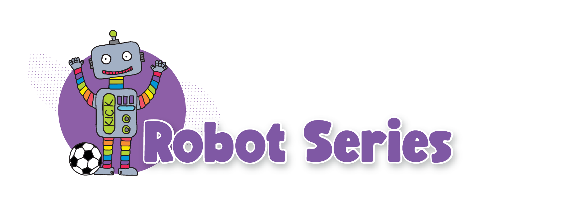 Robot Series